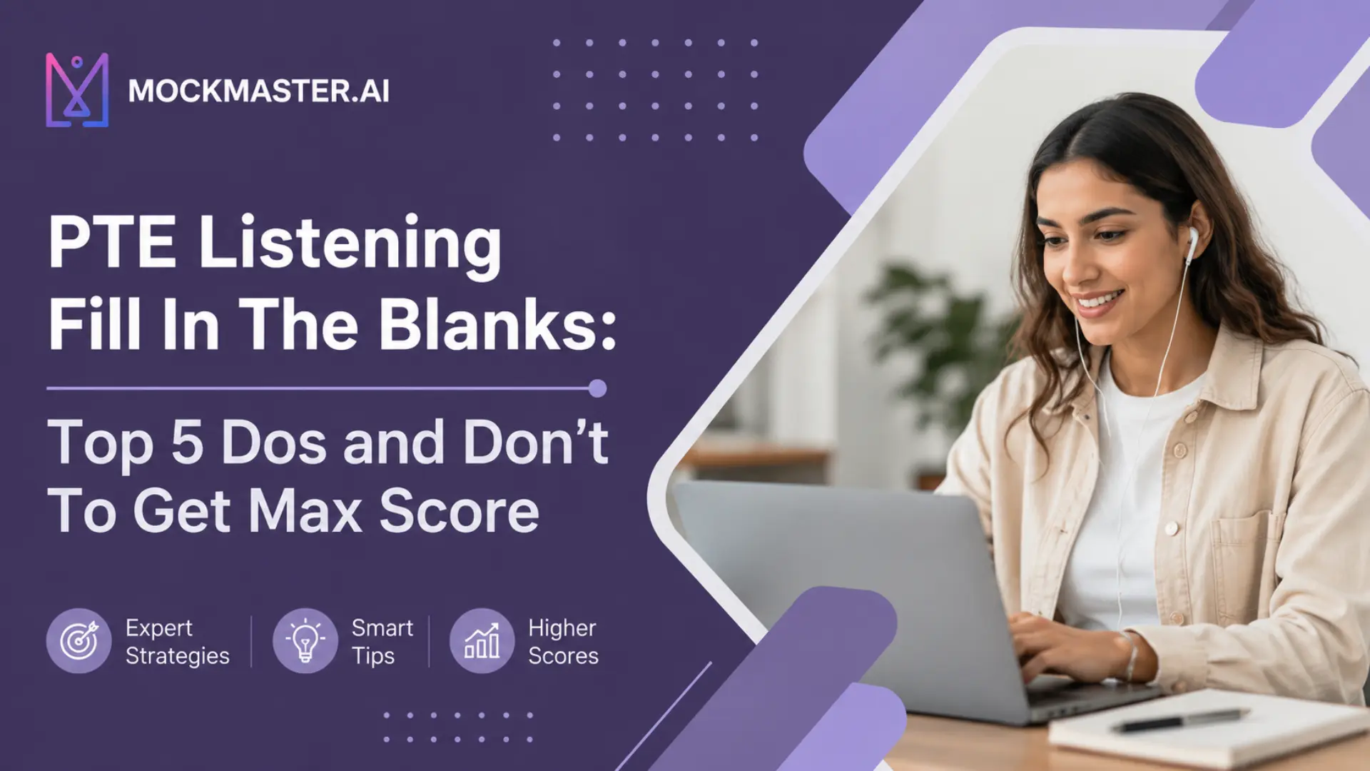 PTE Listening Fill In The Blanks: Top 5 Dos and Don’t To Get Max Score